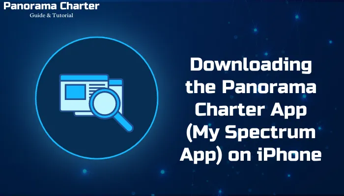 Downloading the Panorama Charter App (My Spectrum App) on iPhone
