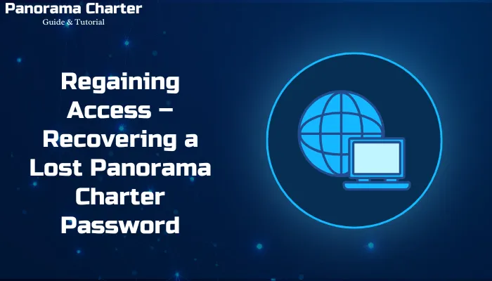 Regaining Access – Recovering a Lost Panorama Charter Password