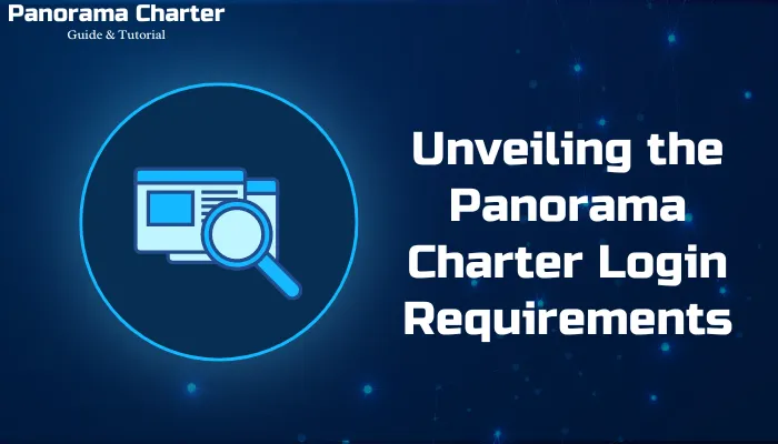 Unveiling the Panorama Charter Login Requirements